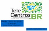 5 meses - Rede de Formação - TelecentrosBR
