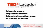 Marcelo Pimenta no #TEDLaçador - Empreendedorismo como alternativa para o desenvolvimento das cidades