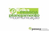 Planejamento de Comunicação  - Relações Públicas - Erika Pessoa