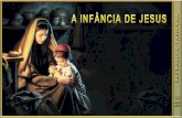 LIÇÃO 03 - A INFÂNCIA DE JESUS