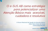O e-SUS AB como estratégia para potencializar uma Atenção Básica mais  acessível, cuidadora e resolutiva - Allan Nuno Alves de Souza