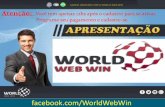 World Web Win.O Mais Poderoso Sistema de Ganhos na Internet