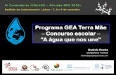 Painel IV - A água e a energia: Programa GEA Terra Mãe – Concurso escolar “A água que nos une” – Daniela Rocha (Geoparque Arouca)