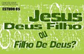 05 - Jesus, Deus Filho ou Filho de Deus