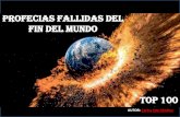 TOP 100 de Profecias fallidas fin del mundo