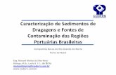 Reunião seppr caracterização de sedimentos de dragagens e fontes de contaminação das regiões portuárias brasileiras_2011