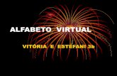 Alfabeto  Virtual  Vithoria  E   Estefani  3b