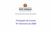 Secretaria Municipal de Saúde de São Paulo - Pretação de Contas - 2008
