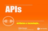 APIs Atributos e Tecnologia
