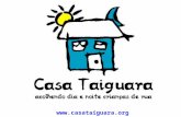 Apresentação das Casas Taiguara
