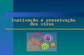 Virologia geral_ métodos de inativaçao e preservação viral