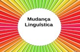Mudan§a lingu­stica