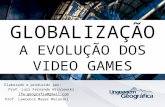 Globalização: a evolução dos video games