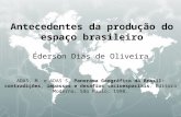 Antecedentes da produção do espaço brasileiro