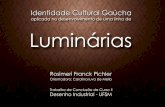 Apresentação_Identidade cultural gaúcha aplicada no desenvolvimento de uma linha de luminárias