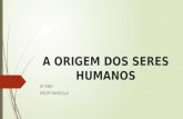 A origem dos seres humanos