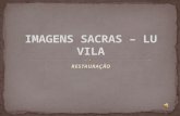 Imagens sacras – Lu Vila