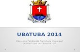 Concurso prefeitura Municipal de Ubatuba - SP 2014