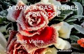 A danca das_flores_pra_voce