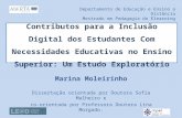 Contributos para a Inclusão Digital dos Estudantes com Necessidades Educativas Especiais no Ensino Superior: Um Estudo Exploratório