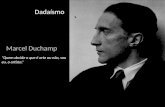 Dadaísmo - Marcel Duchamp