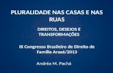Pluralidade nas casas e nas ruas   dr. andréa pachá