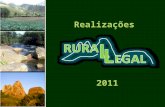 Projeto Rural Legal  - Realizações 2011