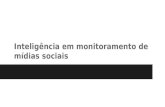 Inteligência em monitoramento de redes sociais v1 1sem015 (UTP - Curitiba)