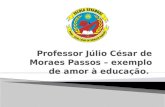 Histórico E. E. Prof. Júlio César de Moraes Passos