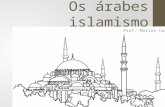 Os árabes e o islamismo
