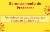 Gerenciamento de Processos  da Chocolates Garoto S/A - Estudo de Caso - Senai - Inspeção de Qualidade
