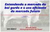 [BeefSummit Brasil] Ricardo Heise: Curso Entendendo o mercado do boi gordo e o uso eficiente do mercado futuro