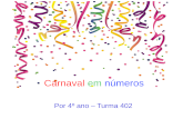 Carnaval em números - 402