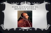 Papa Alexandre VI,Rodrigo Borgia