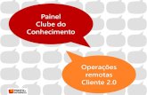 Operações remotas - cliente 2.0 - Painel Clube do Conhecimento