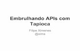 Embrulhando APIs com Tapioca