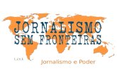 Conheça o "Jornalismo & Poder"