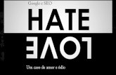 Google e SEO, Um caso de amor e ódio