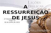 Lição 13   a ressurreição de jesus