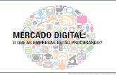 Mercado Digital e as novas oportunidades de carreira encontradas nele. | 4 Encontro de Comunicacao da Anhembi Morumbi | PDF