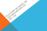 Ecletismo no brasil na segunda metade do séc