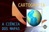 Cartografia - A ciência dos mapas - slides