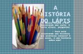 \’A HISTORIA DO LAPIS