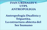 Antropologia dualista o tripartita y la estructuta del ser humano