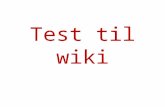 Test til wiki