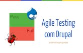Agile Testing com Drupal