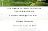 Vice Diretoria de Ensino, Informação e Comunicação do ILMD