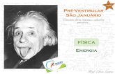 Aula 7 - Energia - Física - PVSJ - Prof Elvis