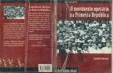BATALHA, Cláudio Henrique de Moraes (2000). O Movimento Operário Na Primeira República