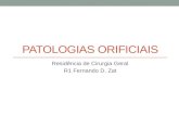 Patologias Orificiais